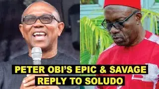 PETER OBI UTTERLY DESTROYS Soludo in EPIC SHOWDOWN! Facts vs. Lies &ndash; Anambra Investments Exposed!