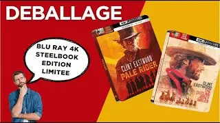 Pale Rider & Josey Wales : MAGNIFIQUES STEELBOOKS ! / Montre Moi Ca
