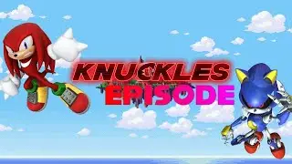 Teaser Episode Knuckles - Sonic Classic Heroes