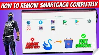 How to Uninstall Smartgaga Completely & Remove its Hidden Files | Smartgaga Emulator Full Uninstall