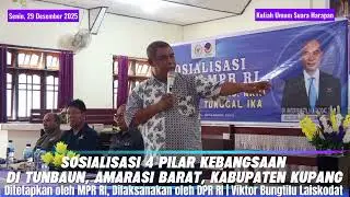 Sosialisasi 4 Pilar Kebangsaan di Tunbaun, Kabupaten Kupang | Viktor Bungtilu Laiskodat 