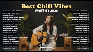 Best Chill Vibes Playlist 2026 💗🎧 | Top Spotifiy Love Song | Billie Eilish, Pink Sweat$, Adele