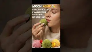 Mochi ASMR 🍡🔥 | Strawberry, Matcha & Mango Mochi Ultra Chewy Eating Sounds #asmr #shorts #foodasmr