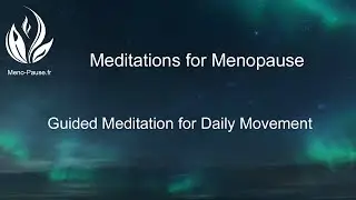 Meditations for Menopause Daily Movement
