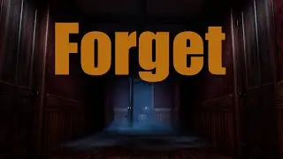 FORGET - Trailer (Horror Game)