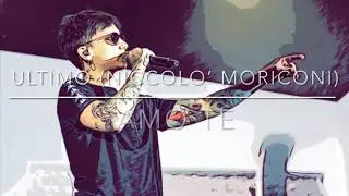 ULTIMO (Niccolo’ Moriconi) - Amo te