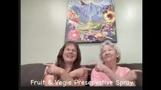 Plasma Fruit & Veggie Preservative Spray:  LongVersion