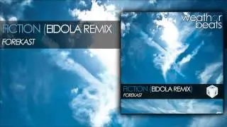 Forekast - Fiction (Eidola Remix) [Chill Out / Downtempo]