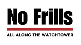 All Along The Watchtower cover by No Frills