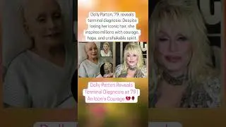Dolly Parton Reveals Terminal Diagnosis at 79  An Icon&rsquo;s Courage 💔🌹