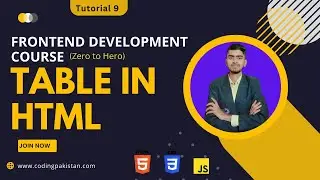How to Create Table in HTML Frontend Development Course - Tutorial 09
