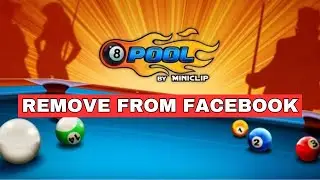 How to Remove 8 ball Pool Account from Facebook 2024?