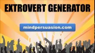 Extrovert Generator   Break Out Of Your Shell And Become The Life of the Party