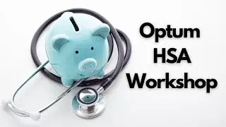 Optum HSA Workshop
