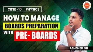 How to Manage Board Preparation with Preboards🎯| Class 10th Board Exam Preparation #Cbse2024#Class10