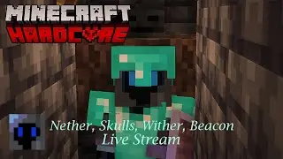 Nether, Skulls, Wither, Beacon: Minecraft Hardcore Longplay