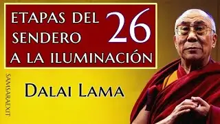 26-💥LOS 12 VINCULOS DE ORIGINACIÓN DEPENDIENTE💥Dalai Lama