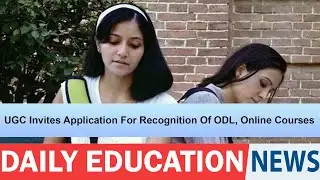UGC Invites Application For Recognition Of ODL, Online Courses.