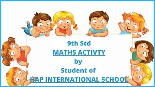 9th Std Math Activity by Student of HAP International School