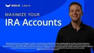 Maximize Your IRA - Webull
