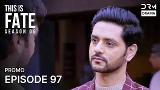 THIS IS FATE | Season 6 - Episode 97 Promo | Kundali Bhagya | Dubbed in English GG26