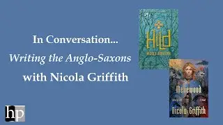 In Conversation | Writing the Anglo-Saxons with Nicola Griffith | Handheld Press