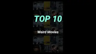 10 Weird Movies #shorts