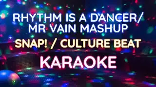 Rhythm Is A Dancer/Mr. Vain Mashup Medley Karaoke