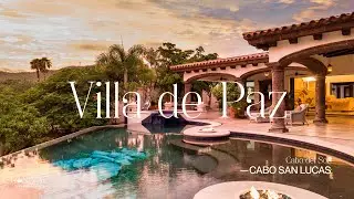 The ultimate luxury vacation in Cabo: Villa de Paz, Los Cabos, M&eacute;xico