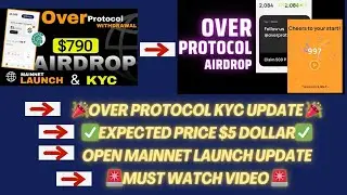 Over Protocol KYC Update🎉 | Price Update and open mainnet launch Month 🚨