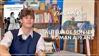 Pierre Le Gros publie Vincent Dhautibus, son premier roman à 20 ans | À la rencontre de...
