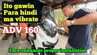PAANO ANG TAMANG PAG INSTALL NG FACE ENHANCER SA ADV 160 | K3 face enhancer proper installation