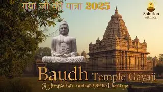 10Gems in Baudh Gaya You Must Explore, बौद्ध गया मे एक दिन Madition  से sunset तक Solution with Raj