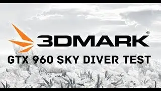 GTX 960 4Gb - 3DMark Sky Diver