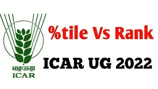 ICAR Result 2022 New Update | ICAR Rank 2022 | %tile Vs rank ? krishi Kranti IG