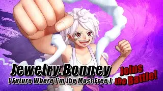 ONE PIECE: PIRATE WARRIORS 4 | Jewelry Bonney (Future Where I&rsquo;m the Most Free) Trailer