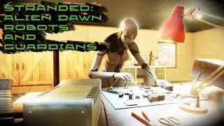 Stranded: Alien dawn. DLC: Robots and Guardians #3 [Очень трудно]