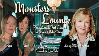 Revelations: Past Lives to Alien Abductions - Monsters Lounge Podcast