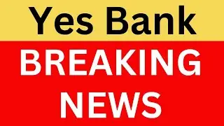 Yes Bank Latest News | Yes Bank Share News | Yes Bank News Today