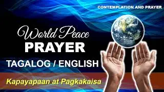 WORLD PEACE PRAYER  (with Voice)(Contemplation and Prayer)