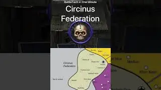 BattleTech in One Minute / Circinus Federation