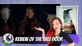 THE PALE DOOR (2020) - Horror Movie Review