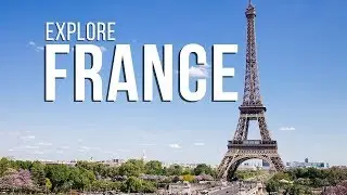 Explore France - The Land of Cultural Landscape