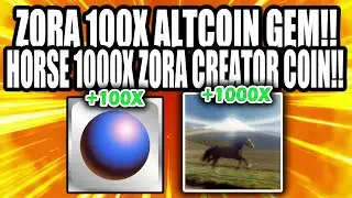 ZORA 100X GEM!! ZORA COIN HORSE +130%!! HORSE 1000X ZORA GEM!!