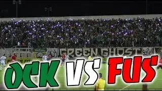 ULTRAS GREEN GHOST - Ambiance Match (OCK vs FUS)