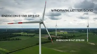 Windpark Letter G&ouml;rd | Enercon E-147 EP5 E2 | Enercon E-138 EP3 E2 | DJI Air 2S | 4K / 60FPS