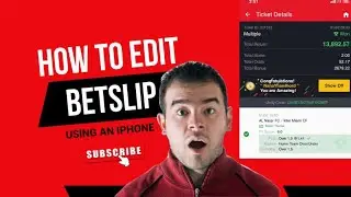 How to Edit  Betslip Using iPhone | Step by Step Easy Tutorial