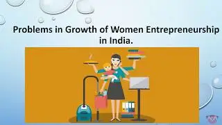 Problems in Growth of Women Entrepreneurship in India