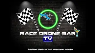 13&ordm; Edici&oacute;n Race Drone Bar Tv