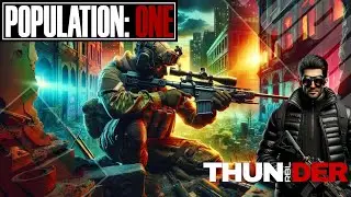 POPULATION ONE VR | FOCUS⚡ Thunder ⚡  Feat: BANKERCOBB & CAPTAINMERICA2.0 #populationone #gameplay